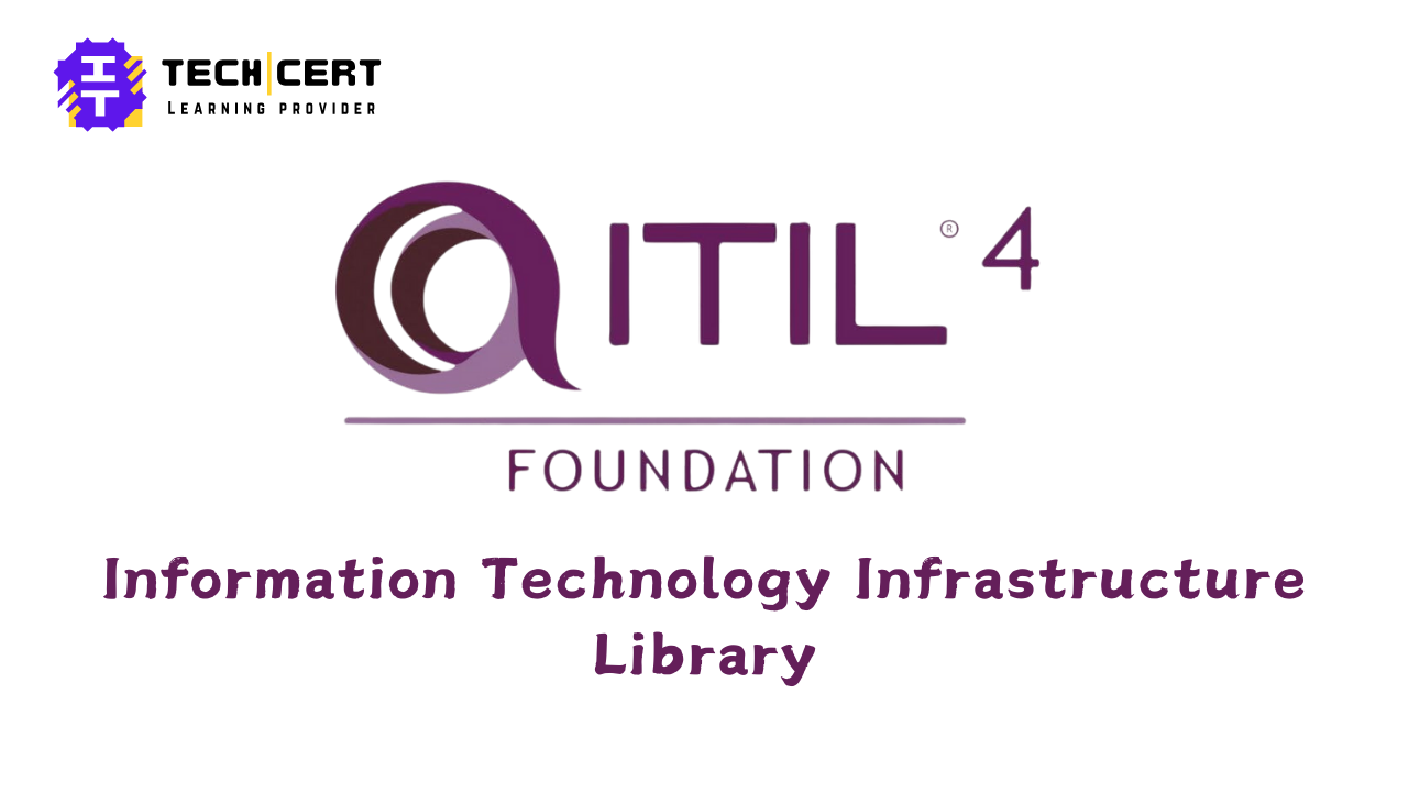 ITIL Foundation Certification V4 (Information Technology Infrastructure Library)